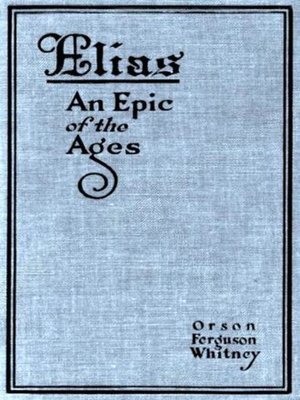 cover image of Elias: An Epic of the Ages